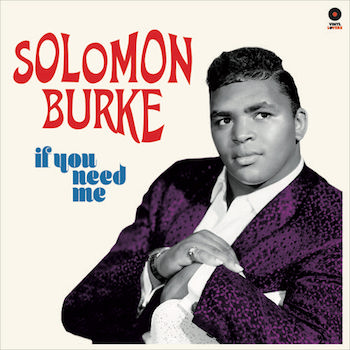 Burke ,Solomon - If You Need Me + Bonus Tracks ( lp )